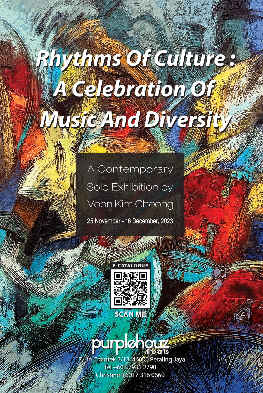 Rhythms of Culture: A Celebration of Music & Diversity. A Solo Exhibition by Voon Kim Cheong